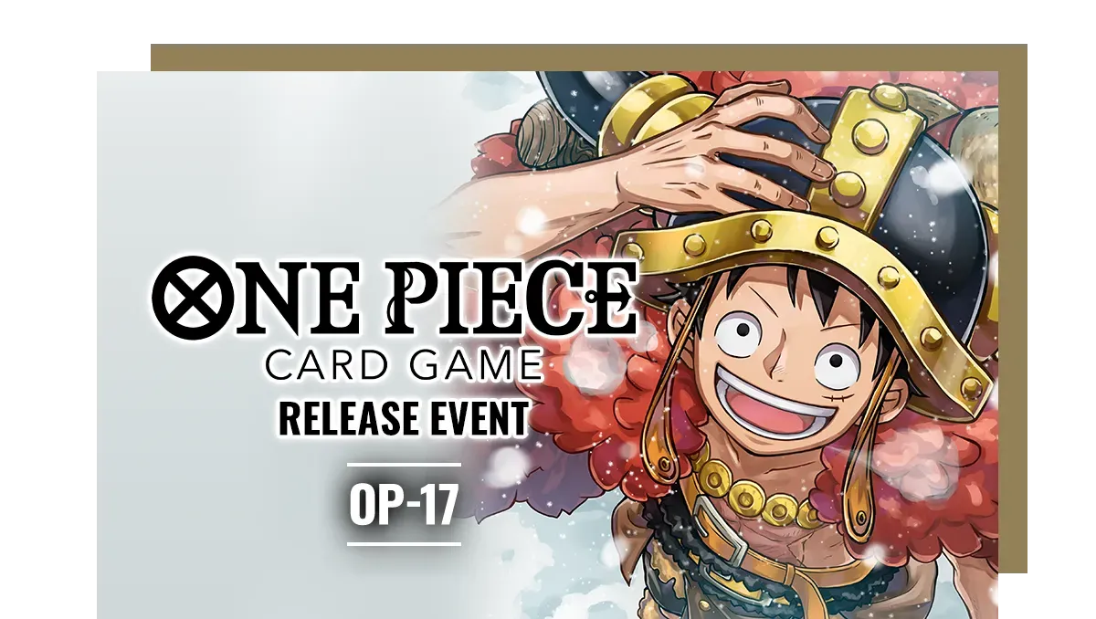 ONE PIECE – OP-17 RELEASE EVENT